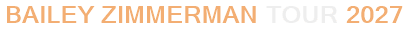 Bailey Zimmerman Tour 2027